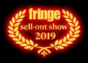 Fringe sell out show 2019